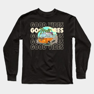 Good vibes Summer style Long Sleeve T-Shirt